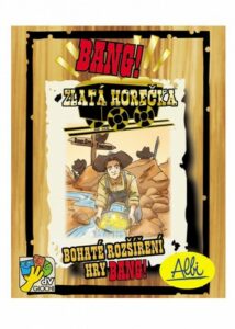 Bang Zlatá Horečka (rozšíření)